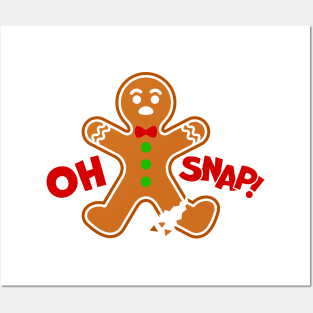 Gingerbread oh snap Posters and Art